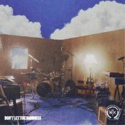 Don't Let The Darkness - We The Kingdom
